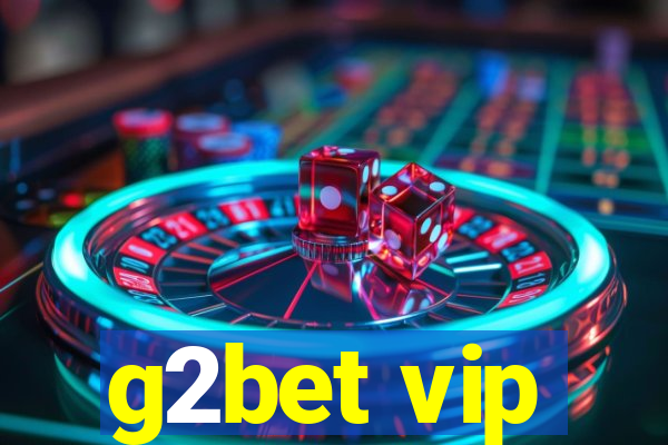 g2bet vip